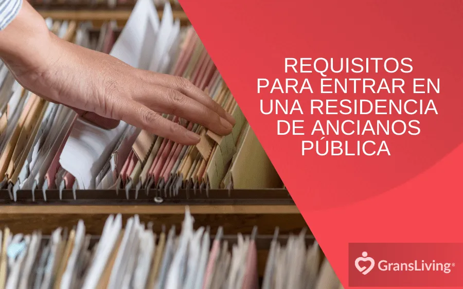 Requisitos para entrar en una residencia de ancianos pública