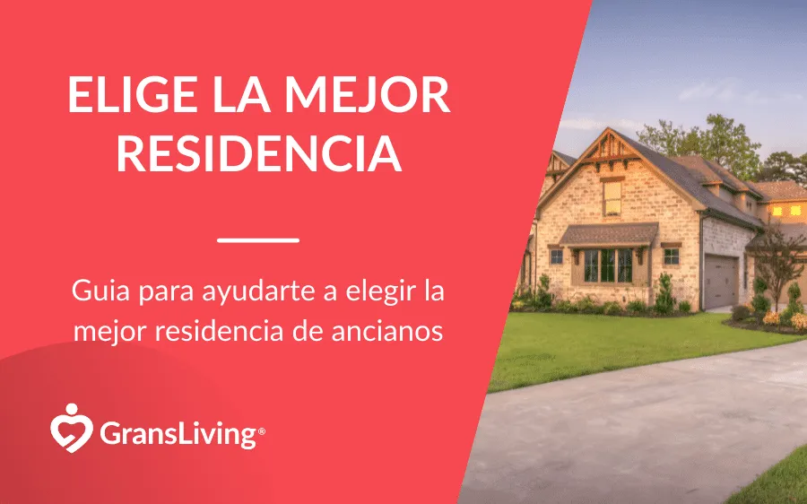 ¿Cómo Elegir Residencia de Ancianos?